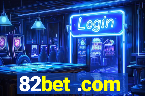 82bet .com